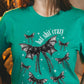 Halloween Bat shit crazy Graphic Tee